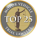 Top 25 Motor Vehicle Trial Lawyers